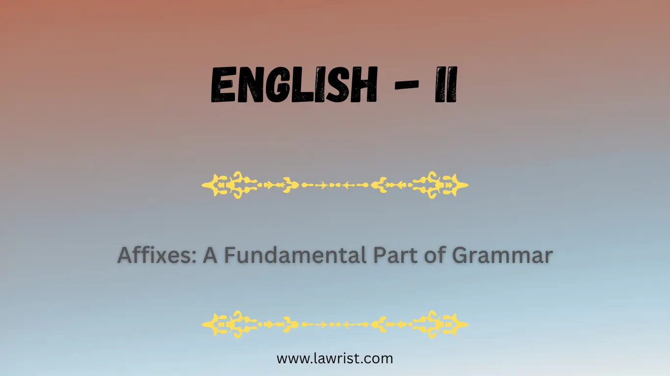 Affixes: A Fundamental Part of Grammar